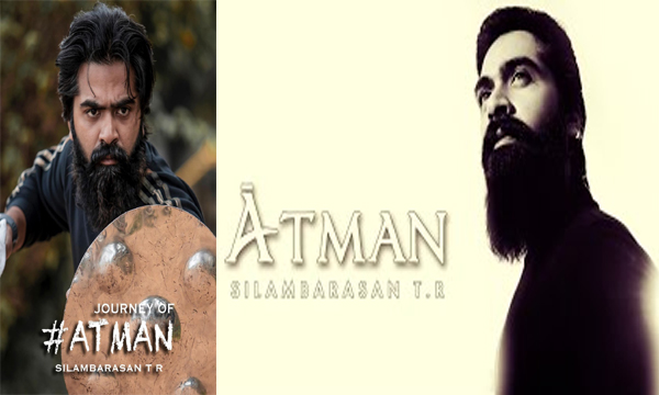 The Journey of ATMAN SilambarasanTR