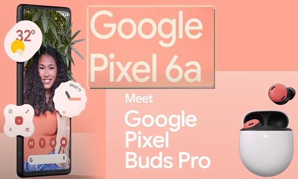 google-pixel-6a-and-pixel-buds-pro-on-sale-in-india-flipkart-news
