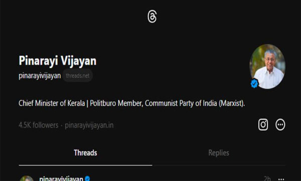 Chief Minister Pinarayi Vijayan took account on Threads