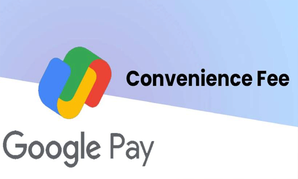 Google Pay starts charging convenience fee on mobile recharge