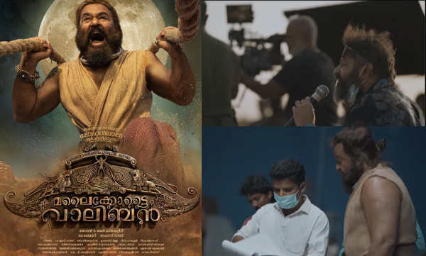 Lijo Jose Pellisserry shares malaikotta valiban making video
