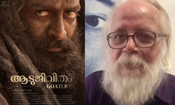 nambi-narayanan-praises-aadujeevitham-movie