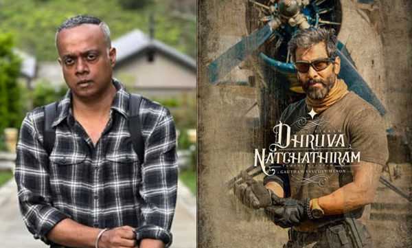 gautham-menon-talks-about-dhruvanatchathiram